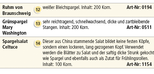 Ruhm von Braunschweig,￼,wei er Bleichspargel. Inhalt: 200 Korn. Art Nr: 0194,Gr nspargel Mary Washington,￼,sehr reich...