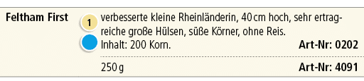 Feltham First,￼ ￼,verbesserte kleine Rheinl nderin, 40 cm hoch, sehr ertragreiche gro e H lsen, s e K rner, ohne Rei...