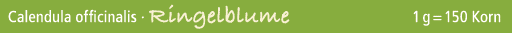 Calendula officinalis · Ringelblume 1 g = 150 Korn