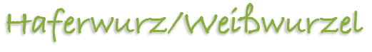 Haferwurz/Wei wurzel